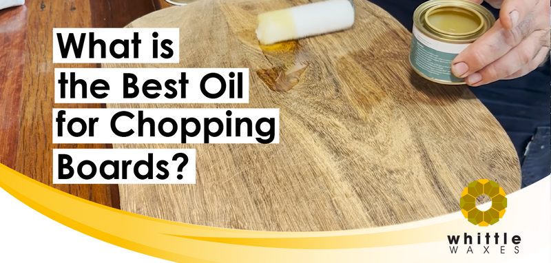 What is the Best Oil for Chopping Boards?