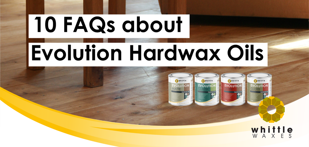 10 FAQs about Evolution Hardwax Oil – Whittle Waxes